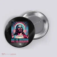 He Is Rizzin Jesus Christ Button thumb 0