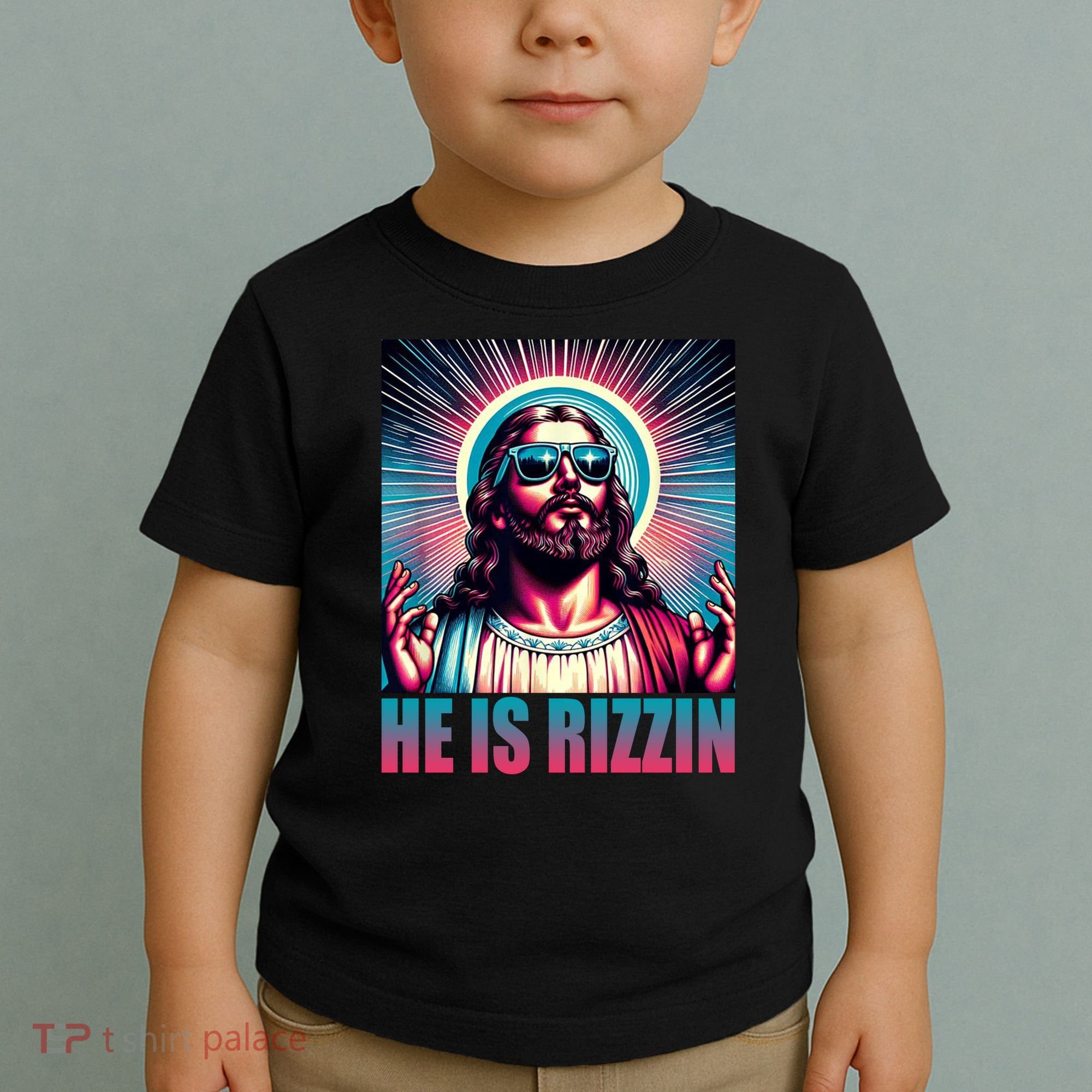 He Is Rizzin Jesus Christ Toddler T-Shirt