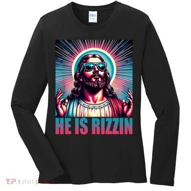 He Is Rizzin Jesus Christ Women's Long Sleeve Shirt