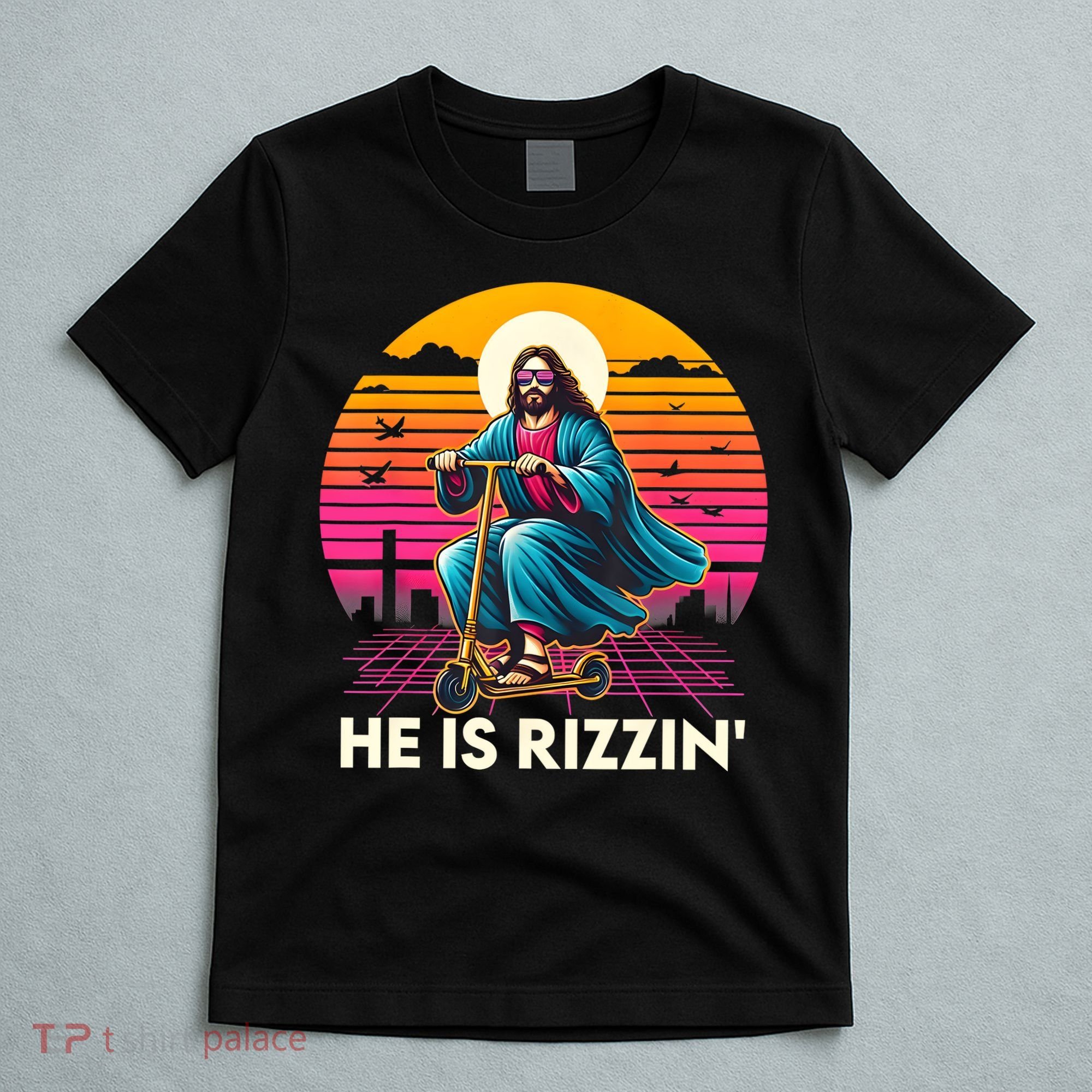 He Is Rizzen Jesus Is Rizzen Cool Jesus Jesus Has Rizzen T-Shirt