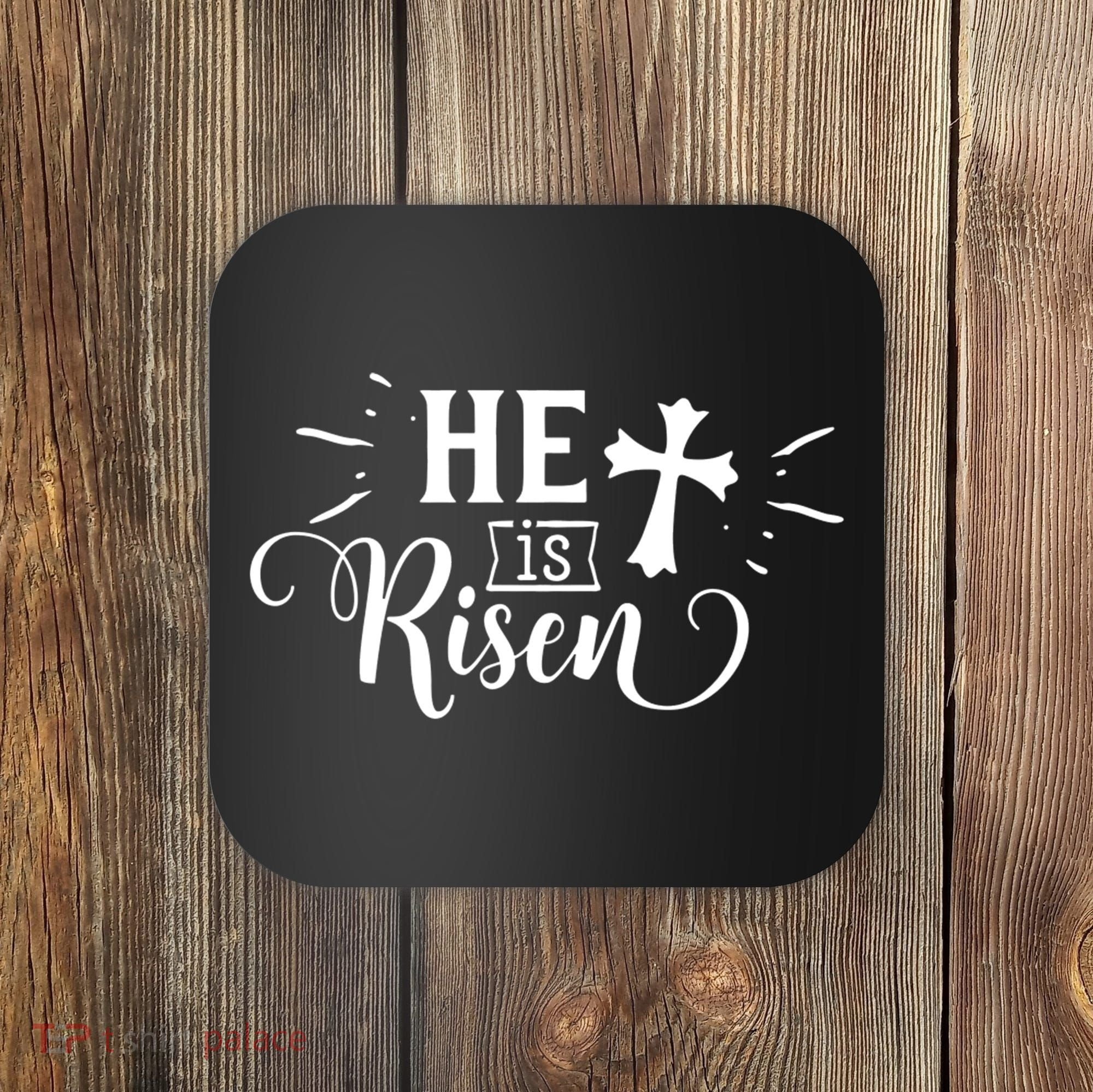 He Is Risen Jesus Easter Cross Coaster