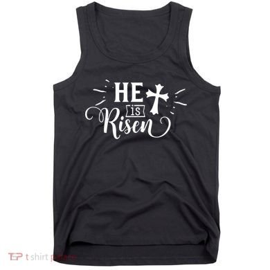 He Is Risen Jesus Easter Cross Tank Top