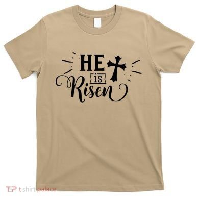 He Is Risen Jesus Easter Cross T-Shirt