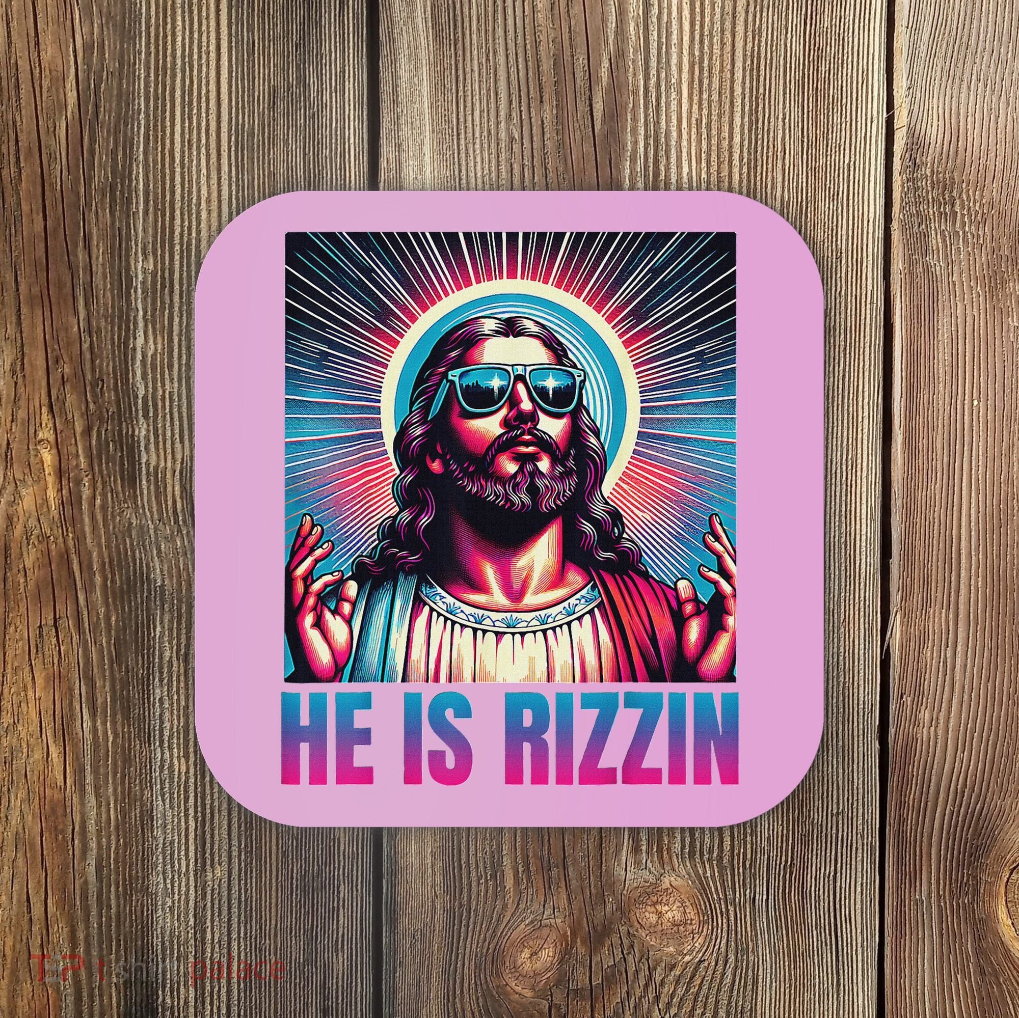 He Is Rizzin Jesus Coaster