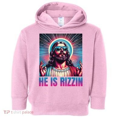 He Is Rizzin Jesus Toddler Hoodie