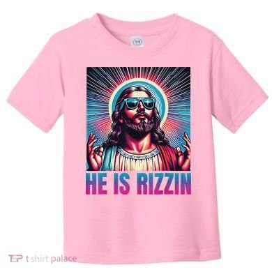 He Is Rizzin Jesus Toddler T-Shirt