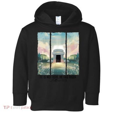 He Is Risen Easter Christian Empty Tomb Jesus Resurrection  Toddler Hoodie