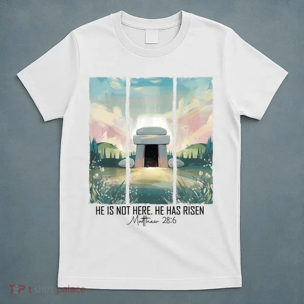 He Is Risen Easter Christian Empty Tomb Jesus Resurrection  T-Shirt