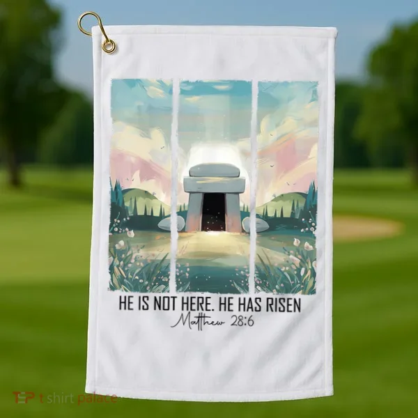 He Is Risen Easter Christian Empty Tomb Jesus Resurrection  Golf Towel