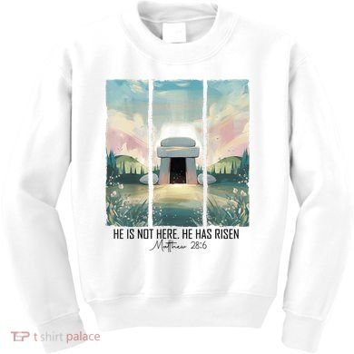 He Is Risen Easter Christian Empty Tomb Jesus Resurrection  Kids Sweatshirt
