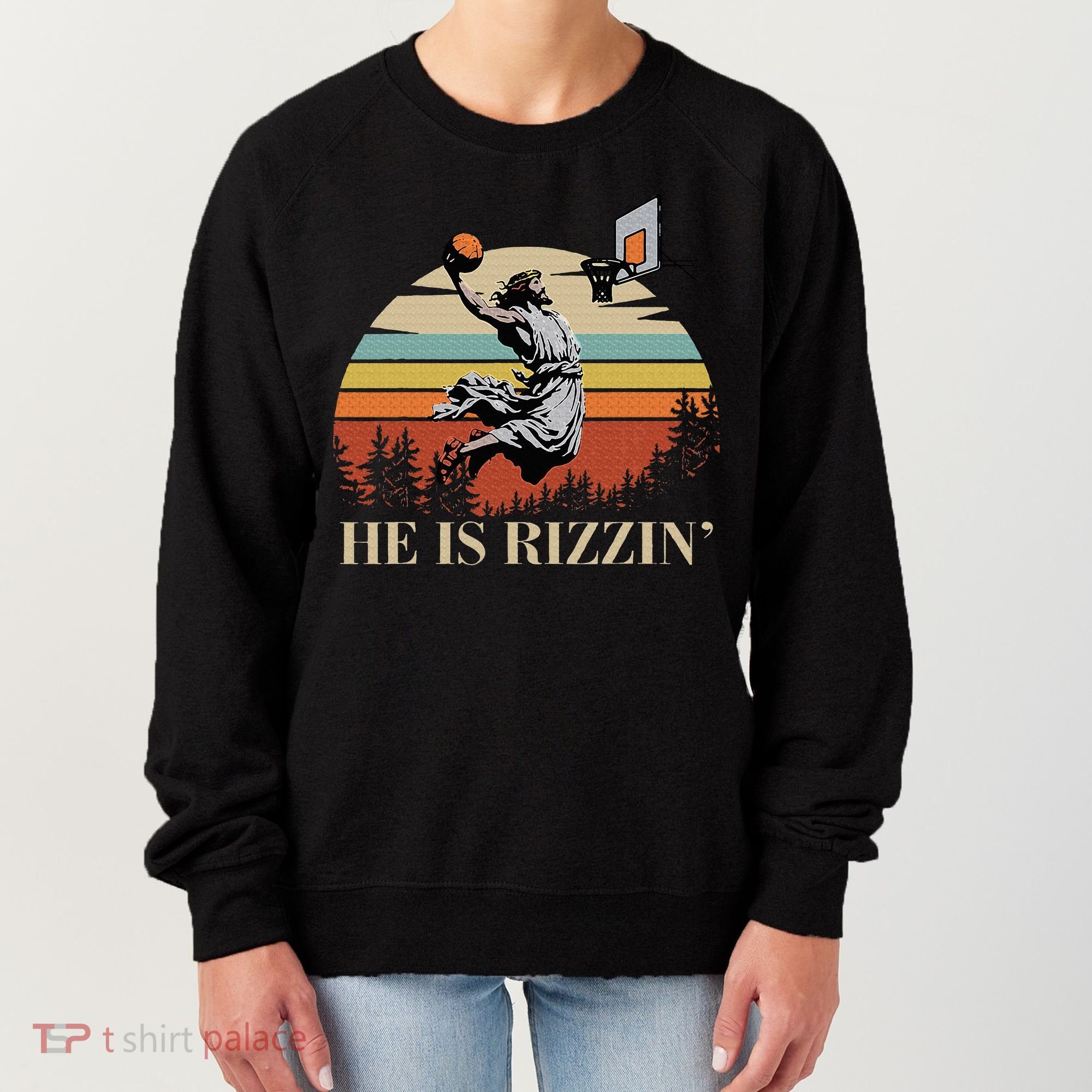 He Is Rizzin Jesus Playing Basketball Funny Easter Day Women's Sweatshirt