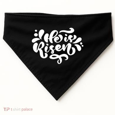 He Is Risen Easter Quote USA-Made Doggie Bandana