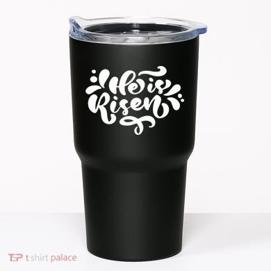 He Is Risen Easter Quote Tumbler