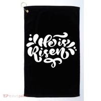 He Is Risen Easter Quote Golf Towel thumb 0