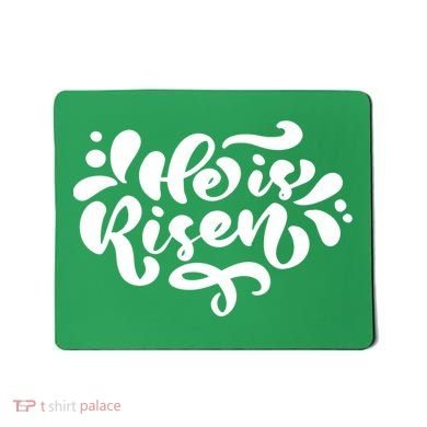 He Is Risen Easter Quote Mousepad