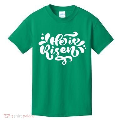 He Is Risen Easter Quote Kids T-Shirt