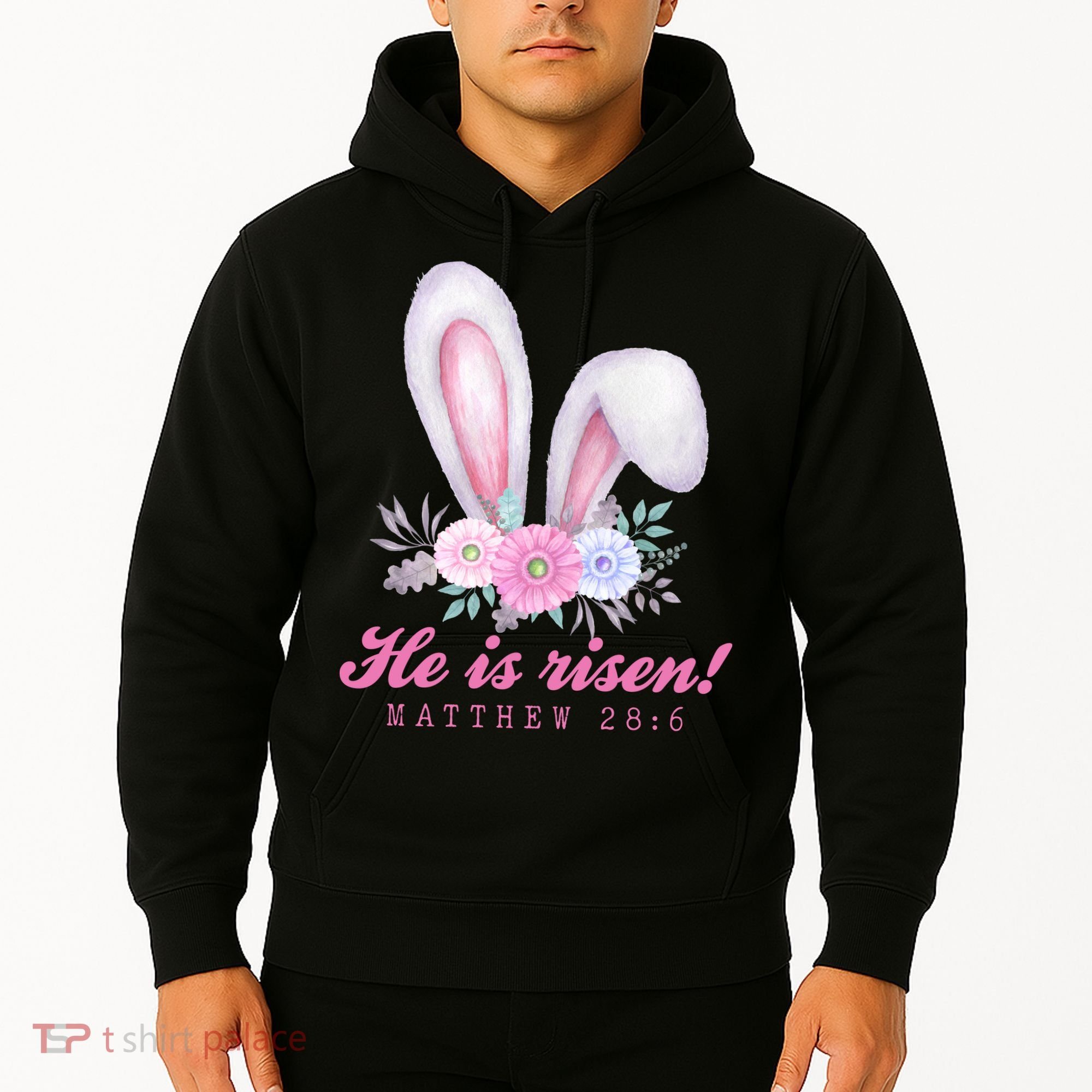He Is Risen Easter Sunday Bunny Floral Hoodie