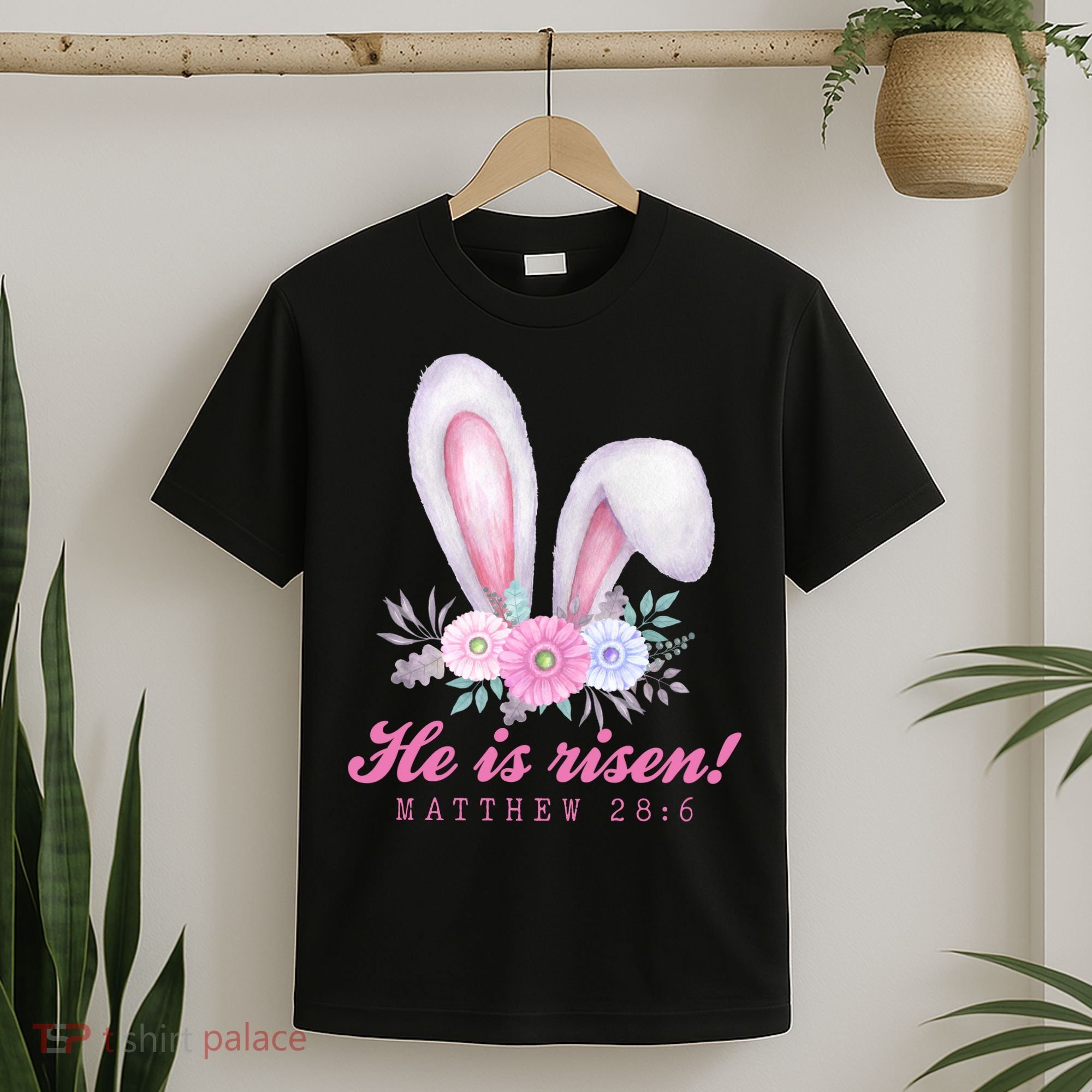 He Is Risen Easter Sunday Bunny Floral T-Shirt