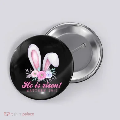 He Is Risen Easter Sunday Bunny Floral Button