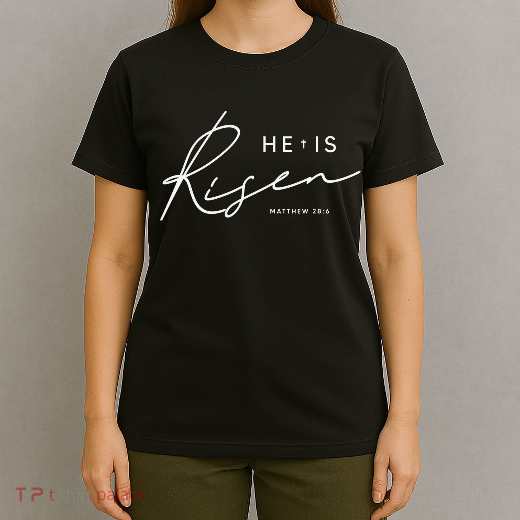He Is Risen Jesus Easter Christian T-Shirt