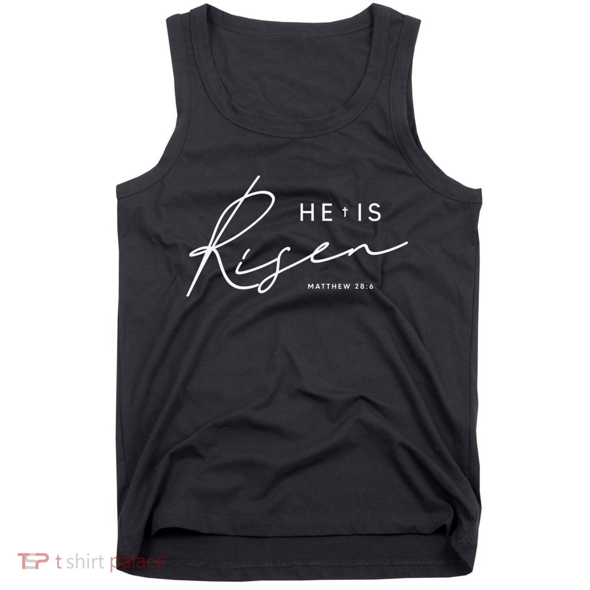 He Is Risen Jesus Easter Christian Tank Top