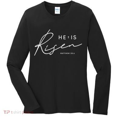 He Is Risen Jesus Easter Christian Women's Long Sleeve Shirt