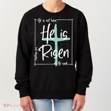 He Is Risen As He Said Christian Easter Day Women's Sweatshirt