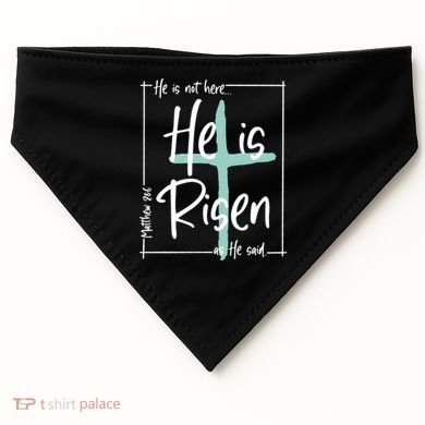 He Is Risen As He Said Christian Easter Day USA-Made Doggie Bandana