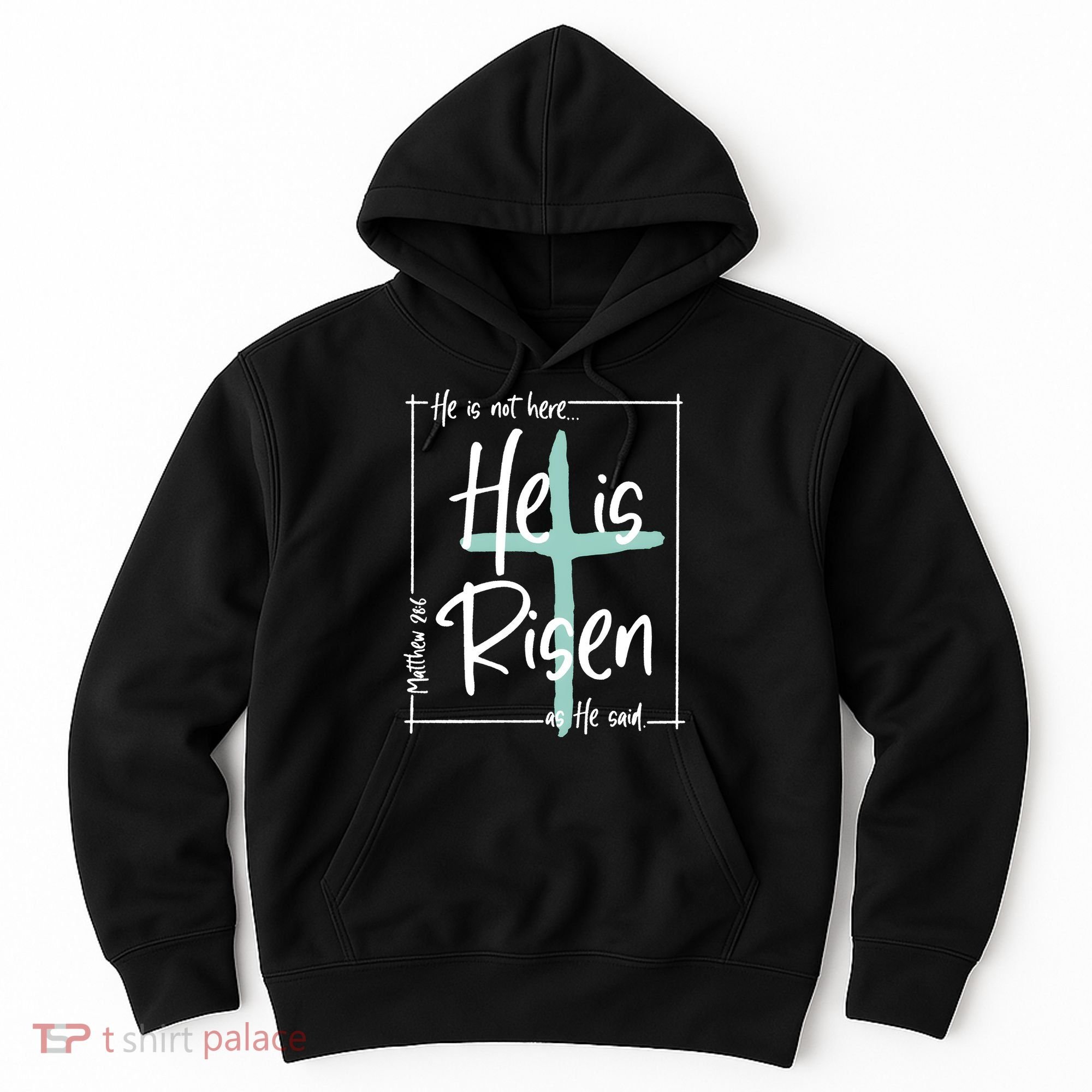 He Is Risen As He Said Christian Easter Day Hoodie