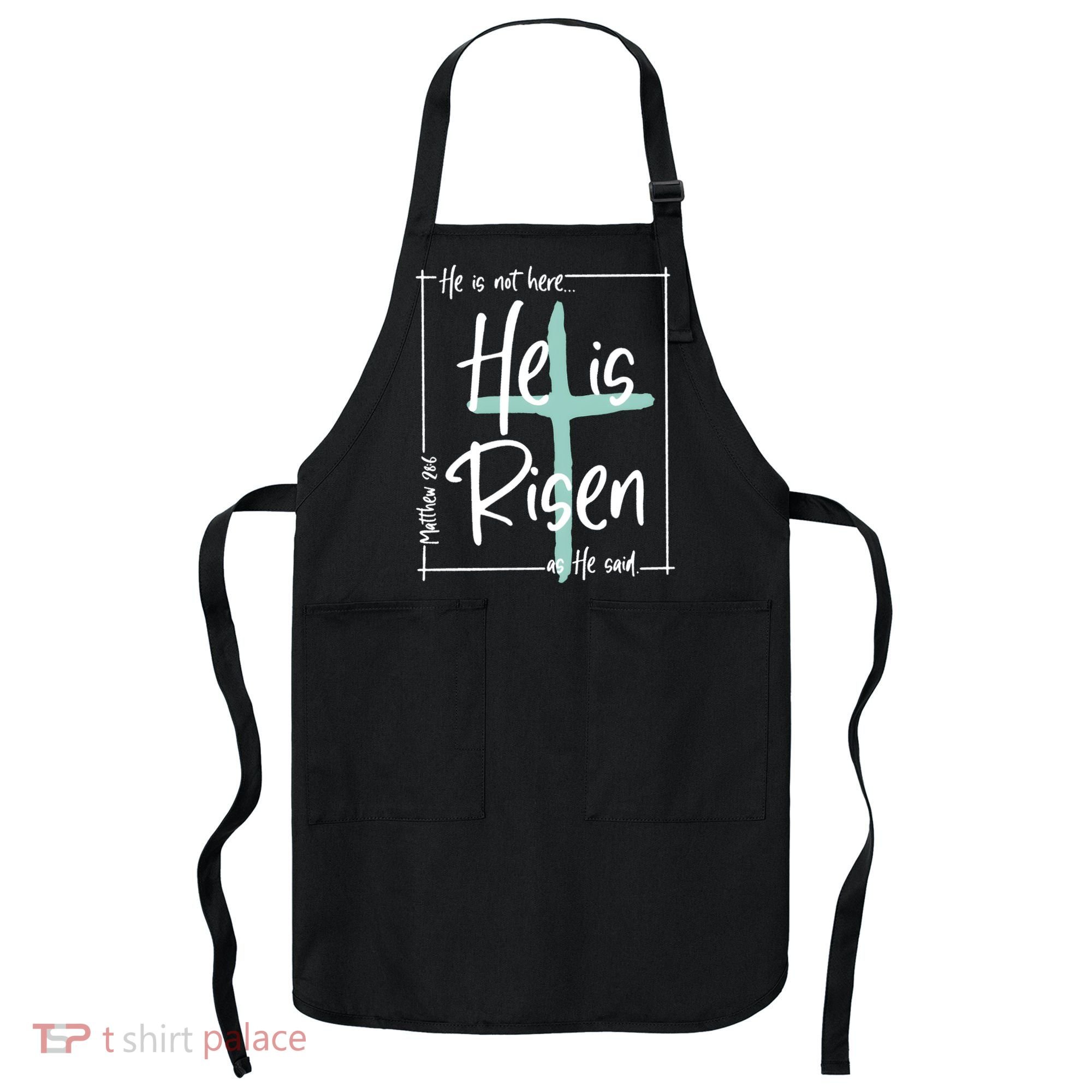 He Is Risen As He Said Christian Easter Day Apron