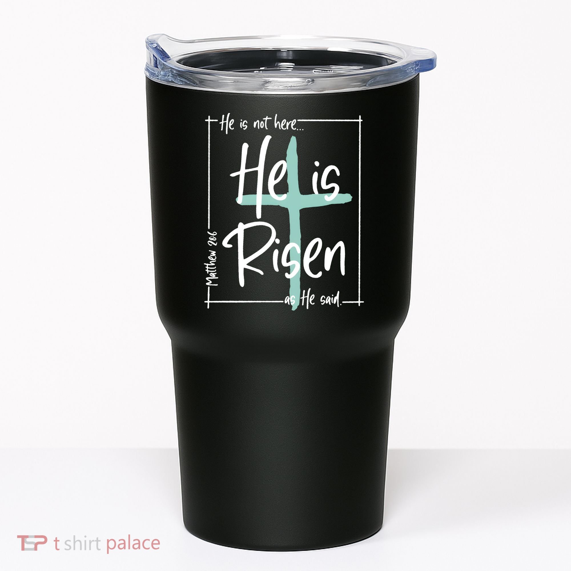 He Is Risen As He Said Christian Easter Day Tumbler