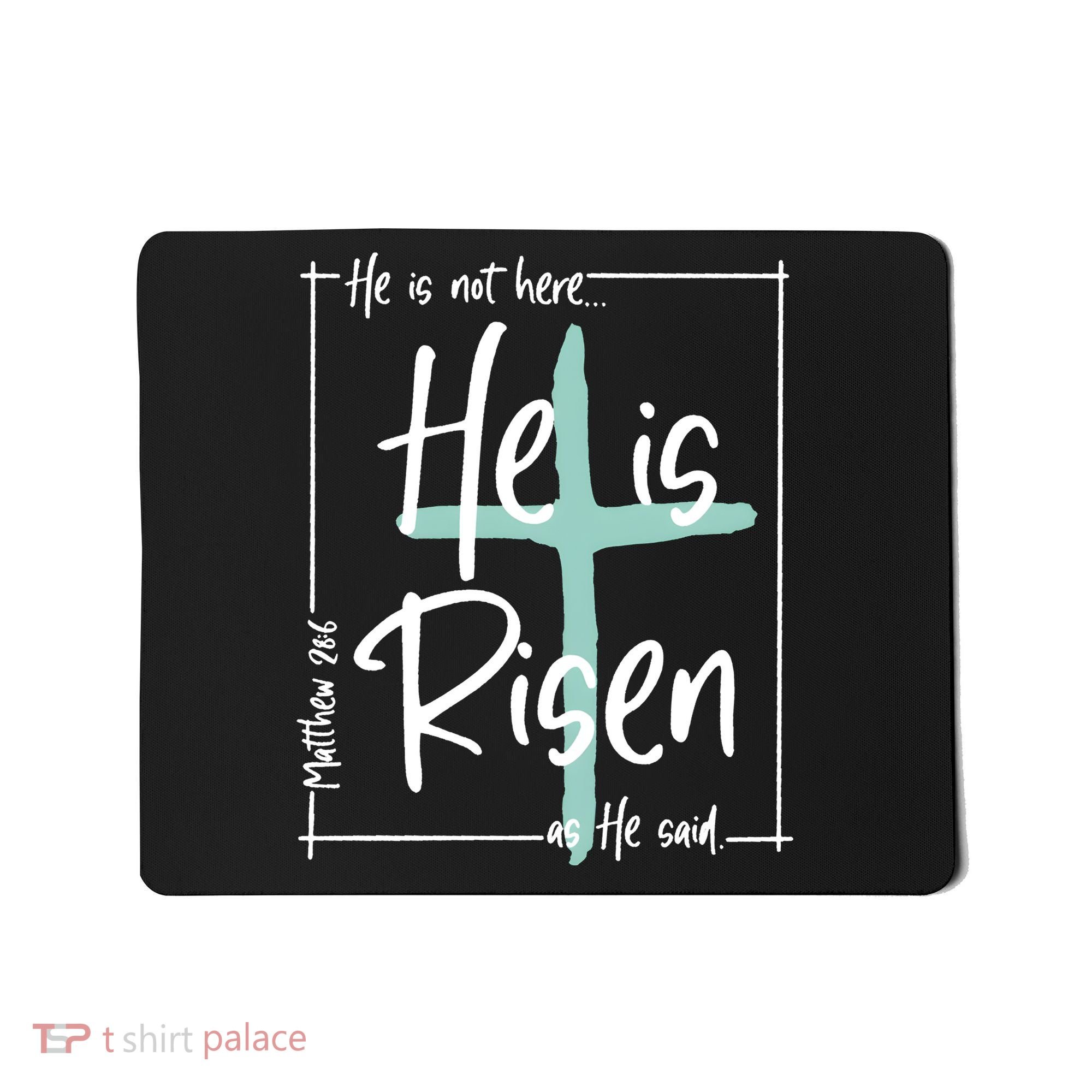 He Is Risen As He Said Christian Easter Day Mousepad