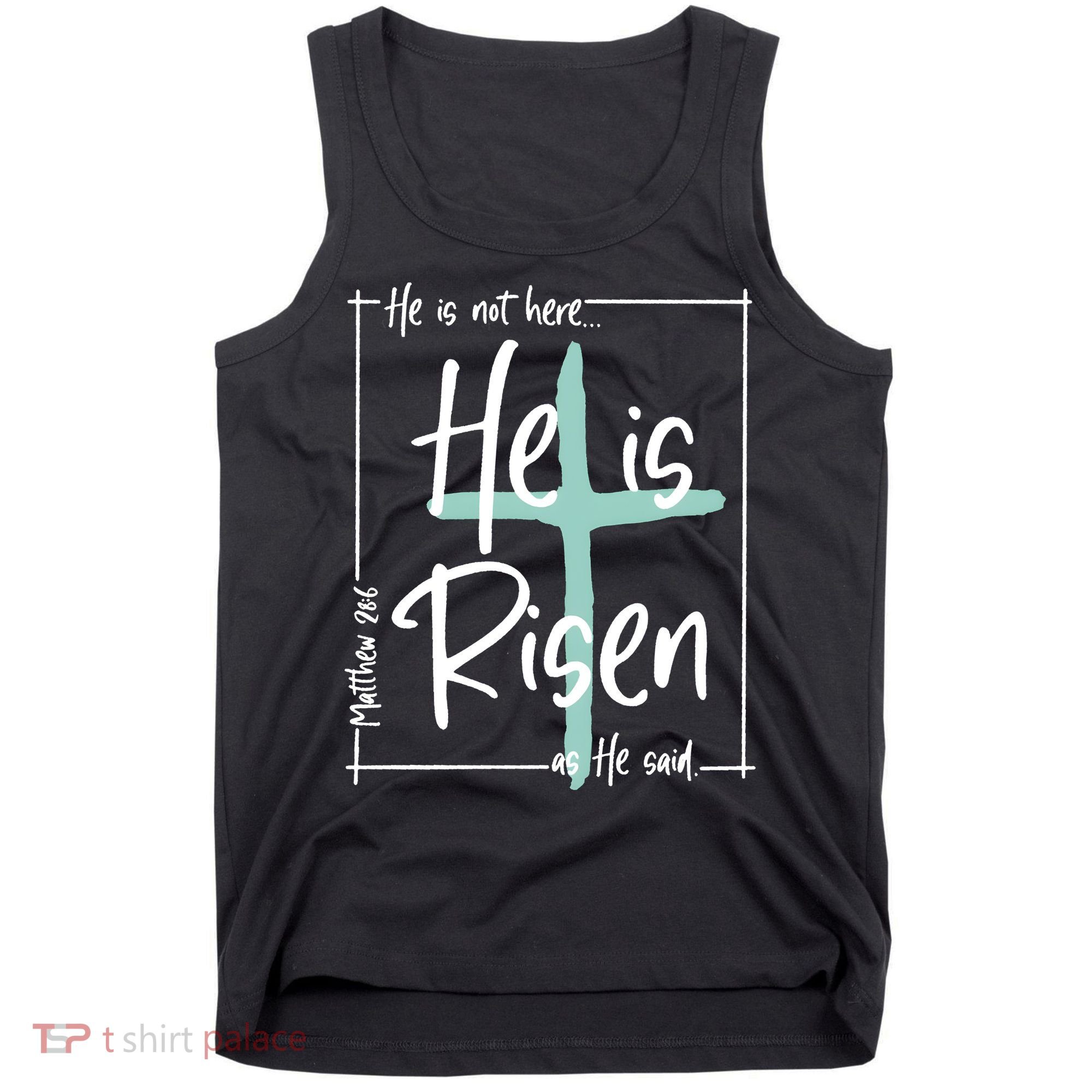 He Is Risen As He Said Christian Easter Day Tank Top