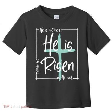 He Is Risen As He Said Christian Easter Day Toddler T-Shirt