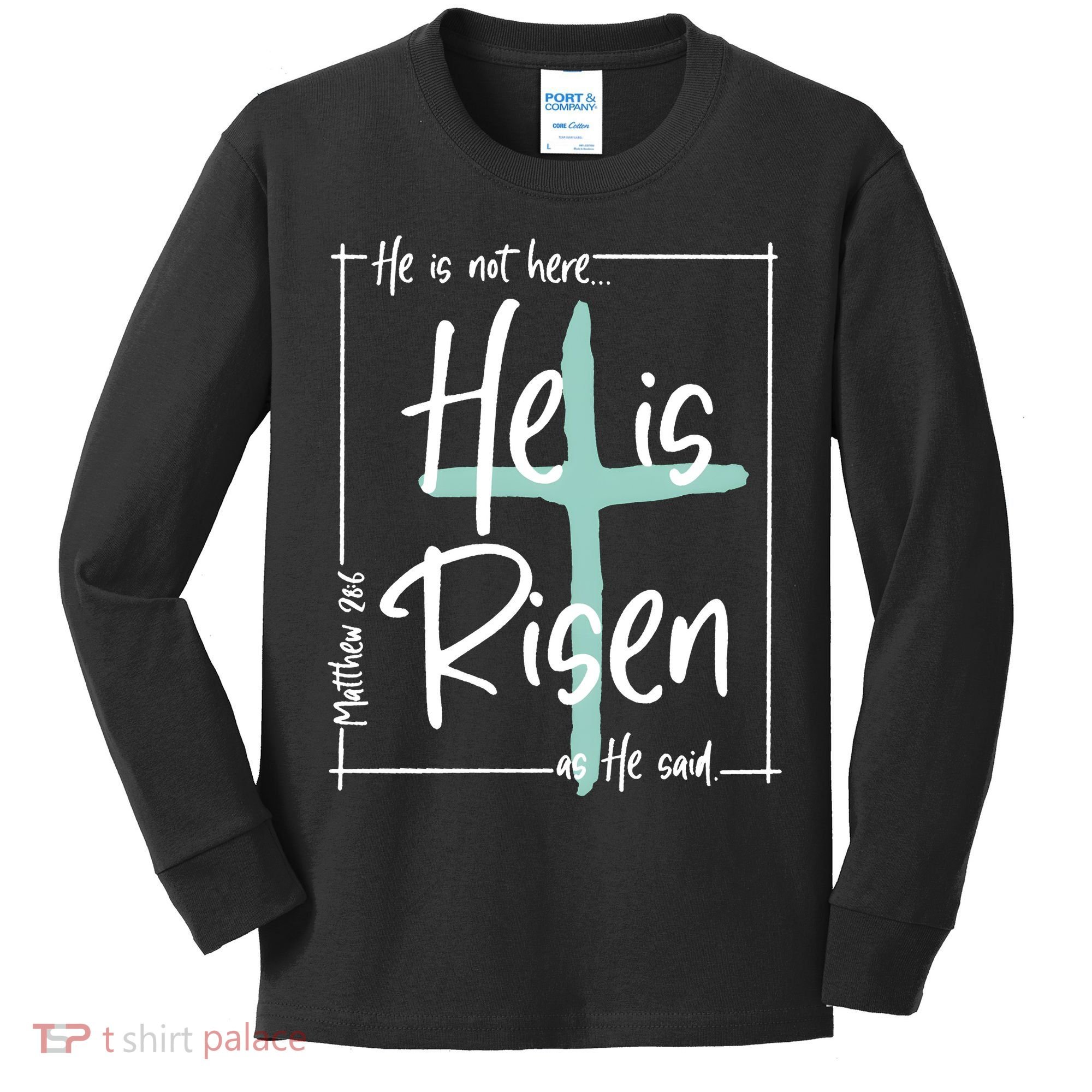 He Is Risen As He Said Christian Easter Day Kids Long Sleeve Shirt