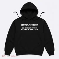 Humanities ID Rather Study Human Titties Hoodie thumb 0