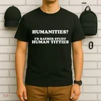 Humanities ID Rather Study Human Titties T-Shirt thumb 6