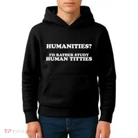 Humanities ID Rather Study Human Titties Kids Hoodie thumb 4