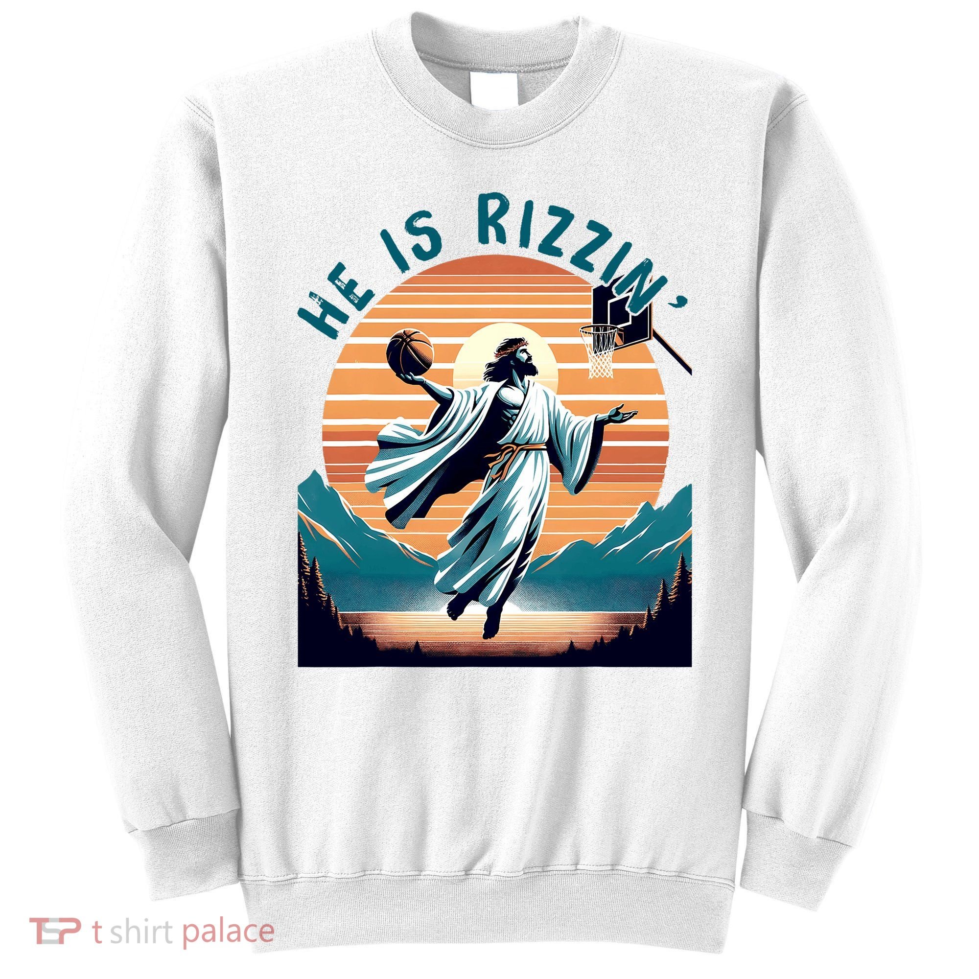 He Is Rizzin Basketball Jesus Retro Easter Christian Sweatshirt