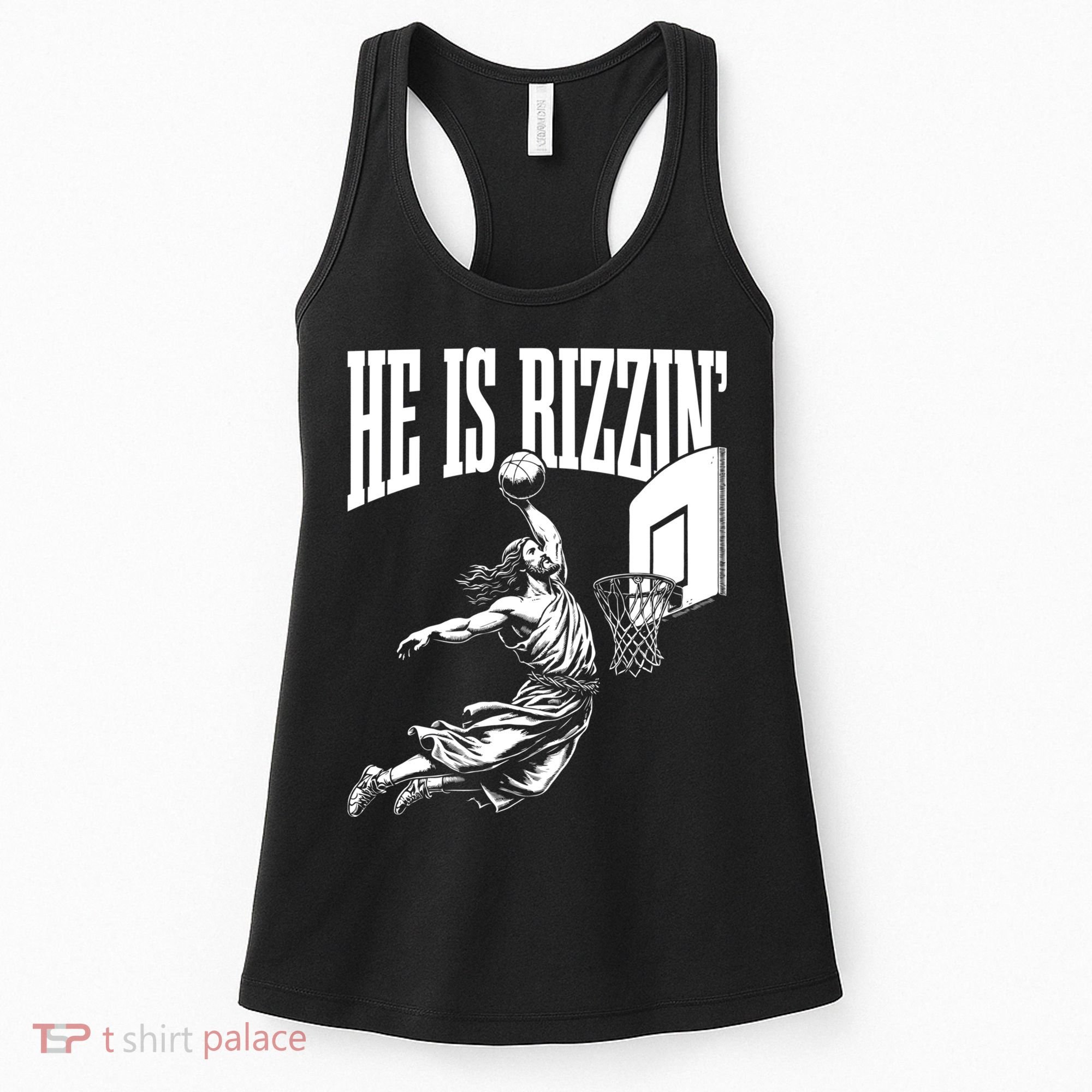He Is Rizzin Funny Jesus Meme He Is Rizzen Women's Tank Top