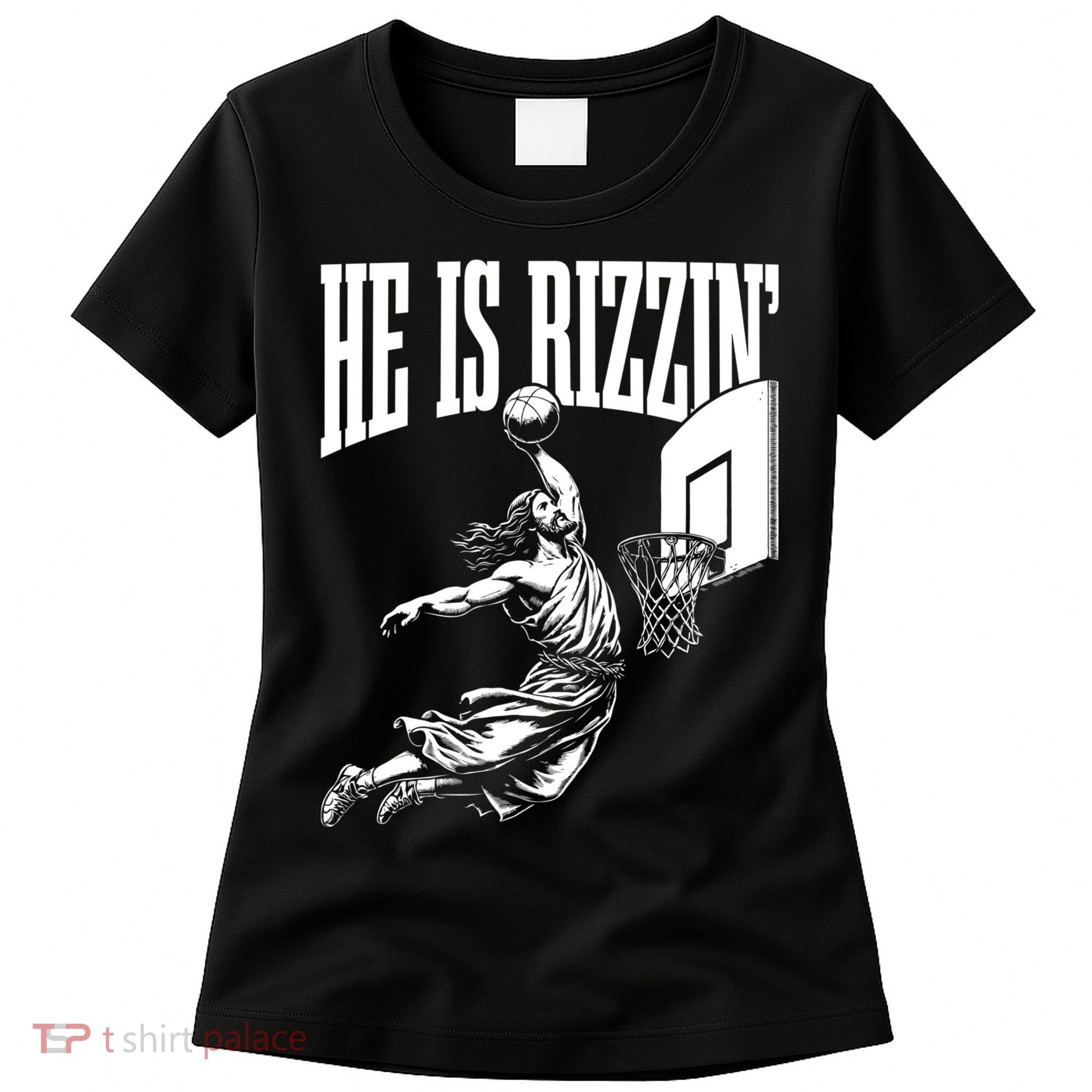 He Is Rizzin Funny Jesus Meme He Is Rizzen Women's T-Shirt