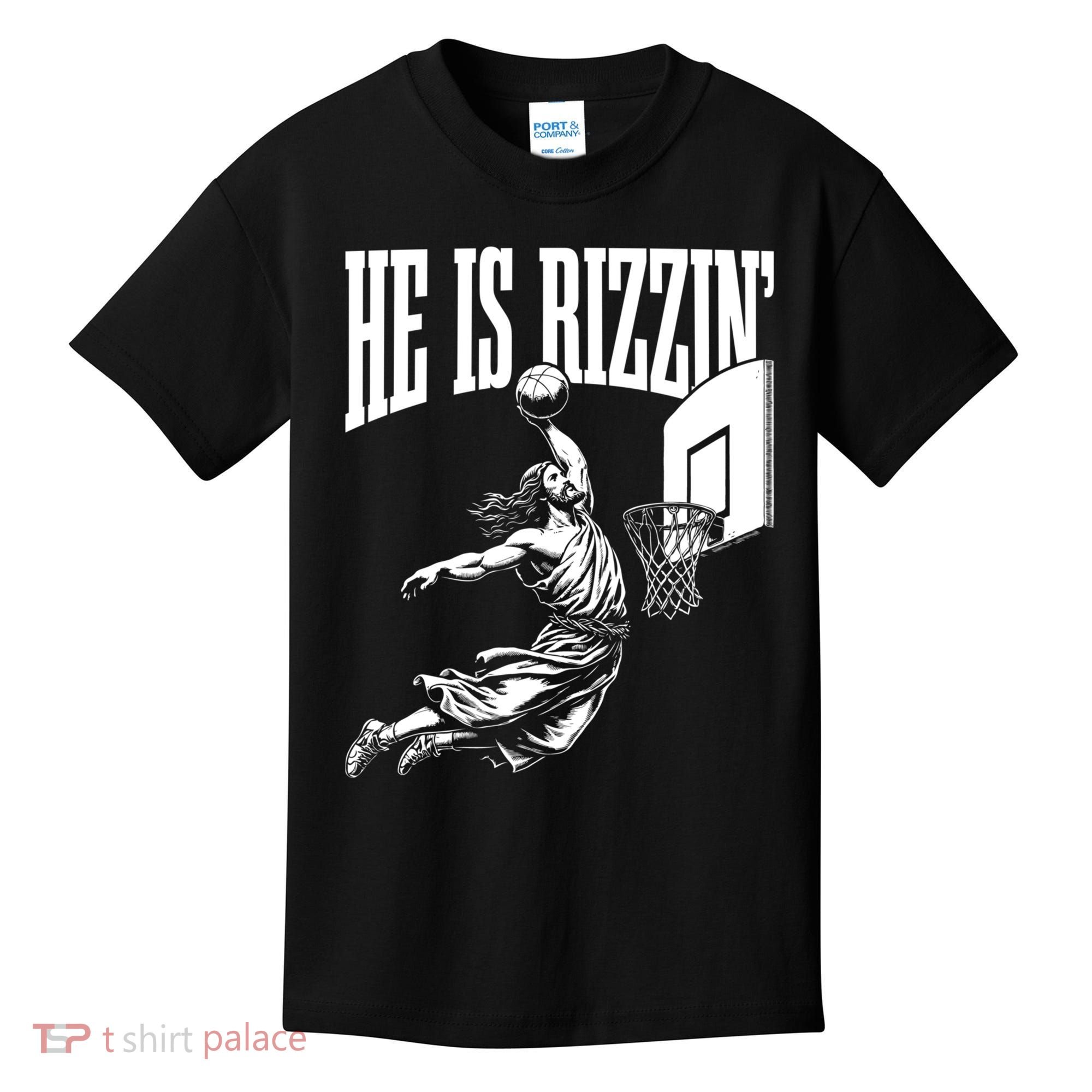 He Is Rizzin Funny Jesus Meme He Is Rizzen Kids T-Shirt