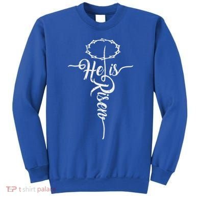 He Is Risen Cross Jesus Religious Easter Day Christians Sweatshirt