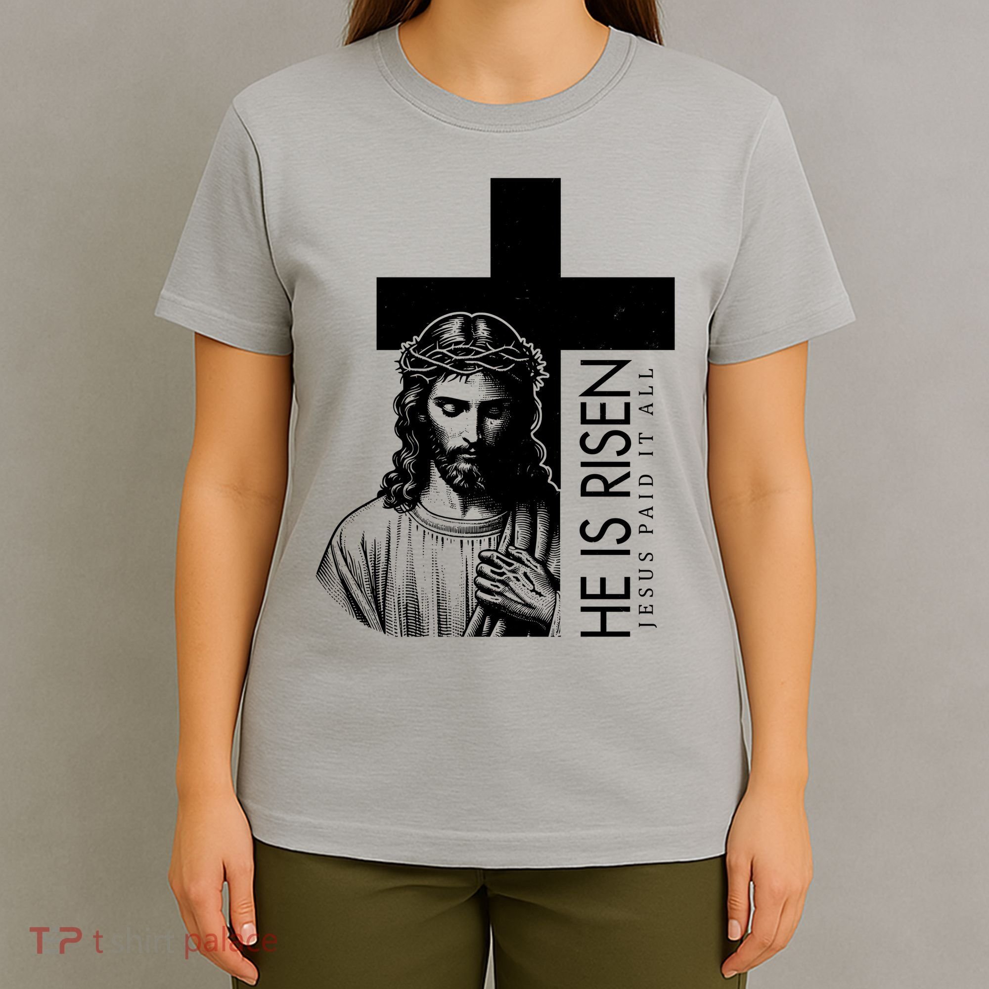 He Is Risen Jesus Paid It All T-Shirt