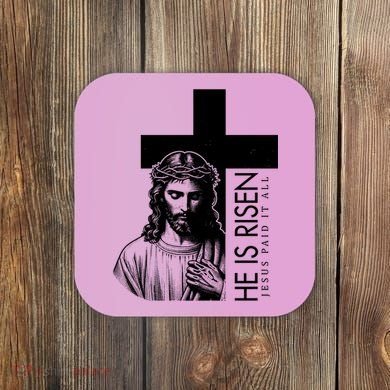 He Is Risen Jesus Paid It All Coaster