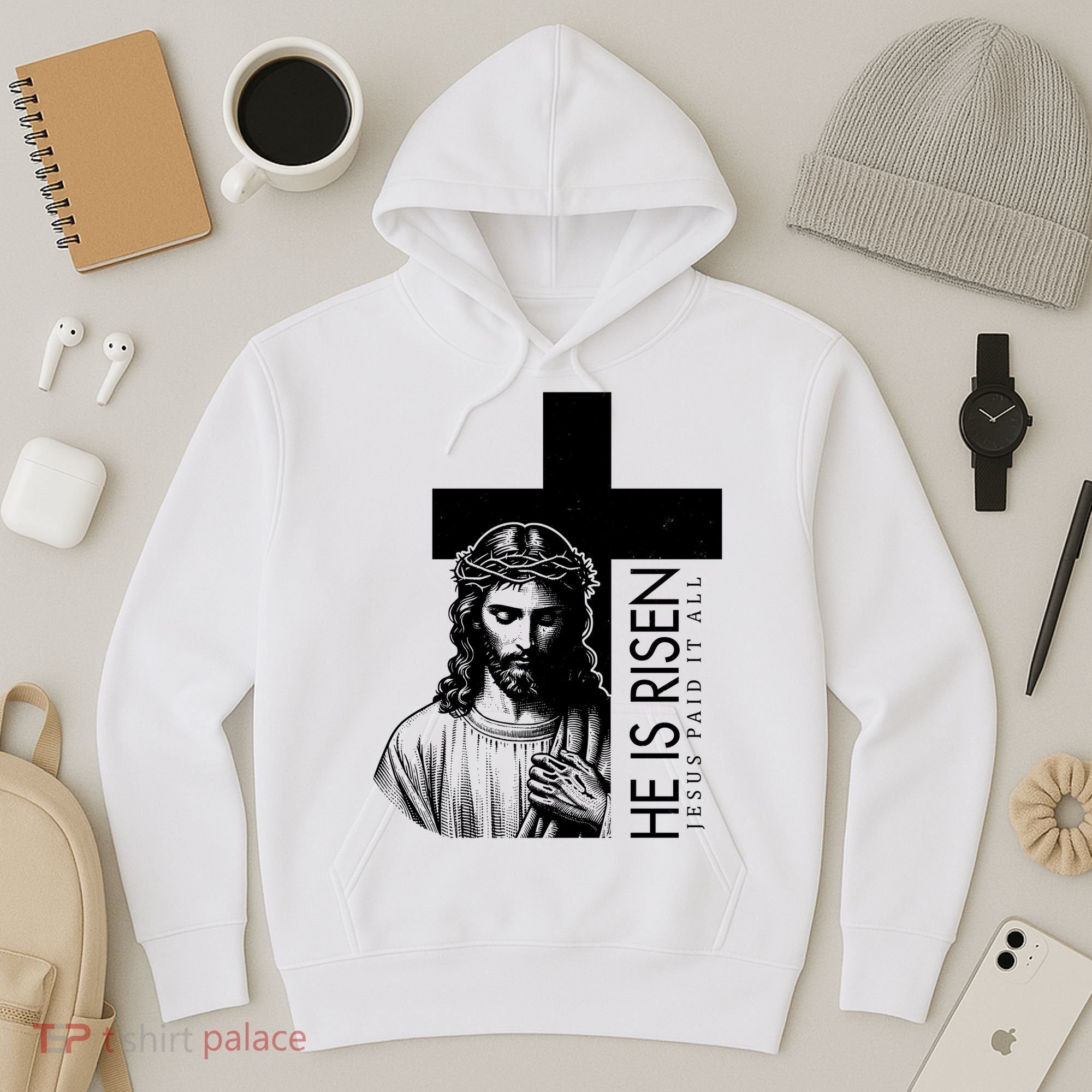 He Is Risen Jesus Paid It All Hoodie