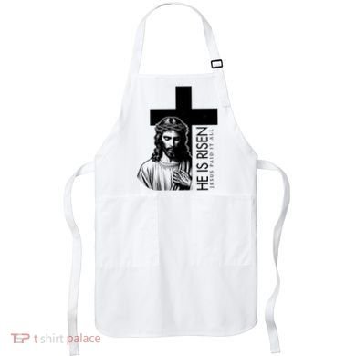 He Is Risen Jesus Paid It All Apron