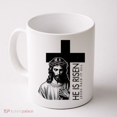 He Is Risen Jesus Paid It All Coffee Mug