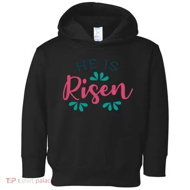He Is Risen Easter Jesus Toddler Hoodie