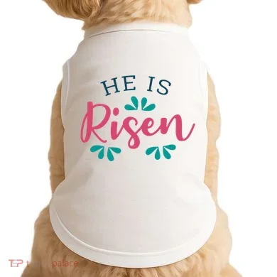 He Is Risen Easter Jesus Doggie Tank